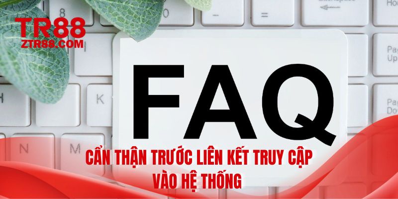Cẩn thận trước liên kết truy cập vào hệ thống